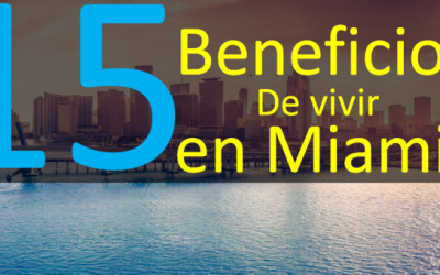 15 Beneficios de vivir en Miami