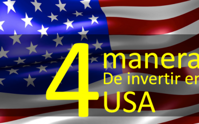 4 Maneras de Invertir en USA