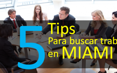 5 Tips para buscar trabajo en Miami