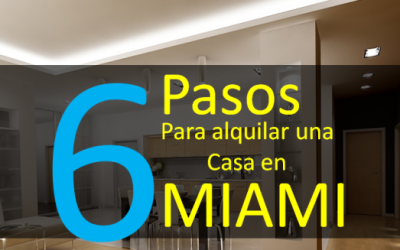 6 Pasos para alquilar una casa en Miami